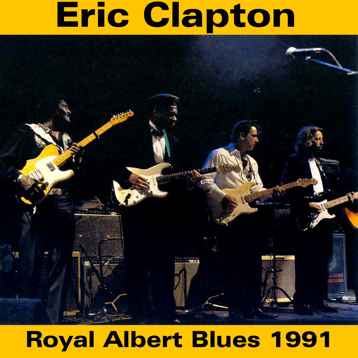 Eric Clapton - Royal Blues Night 1991 - Royal Albert Hall, London -  February 27, 1991