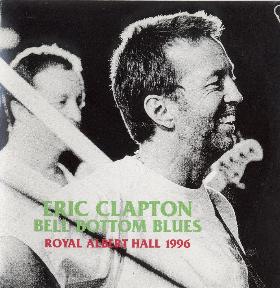 Eric Clapton Bell Bottom Blues Rah 1996