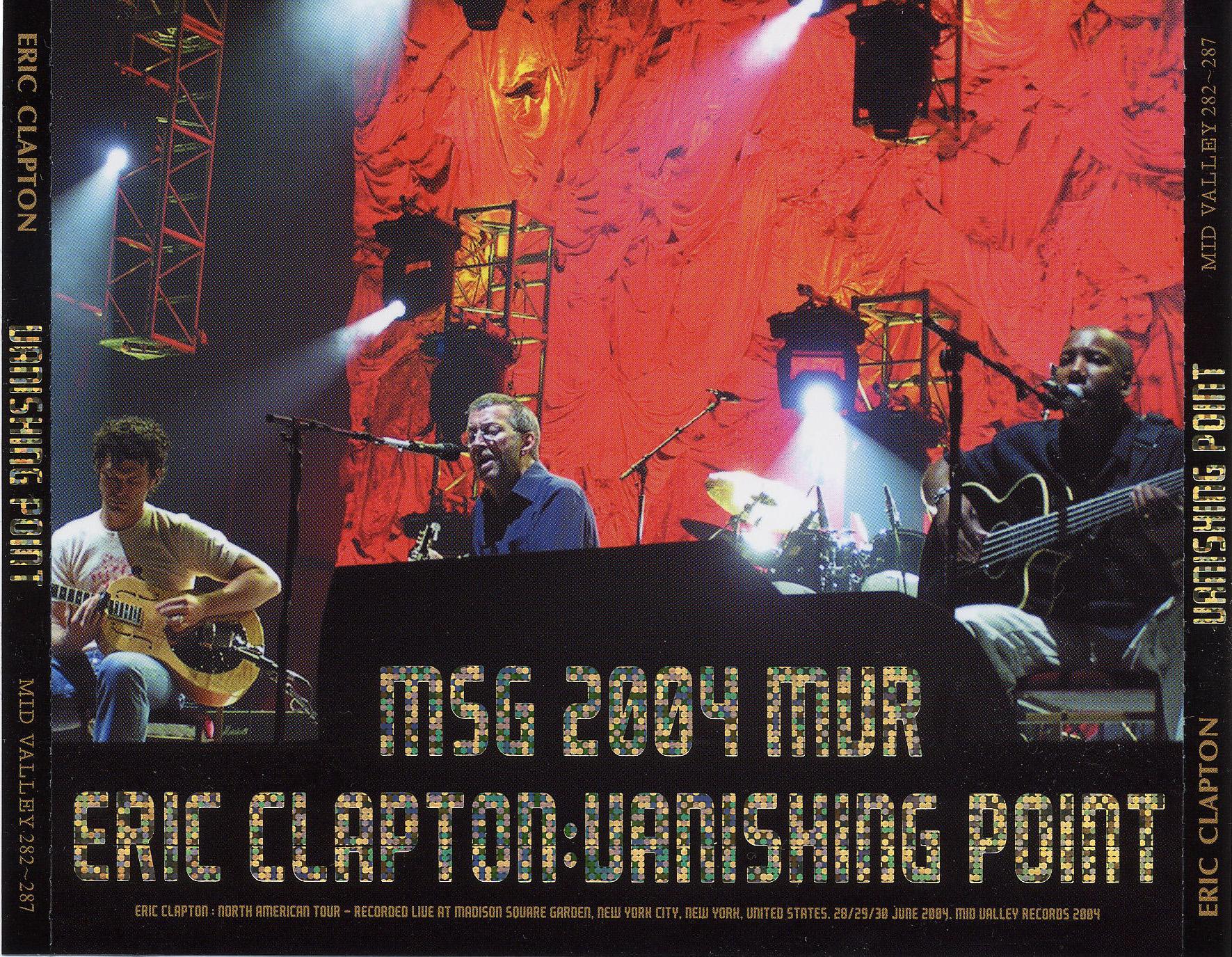 Eric Clapton - Vanishing Point - Madison Square Garden - New York 