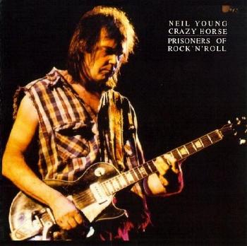 Neil Young - Prisoners of Rock