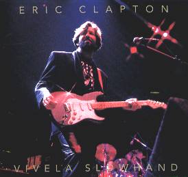 Eric Clapton - Vivela Slowhand